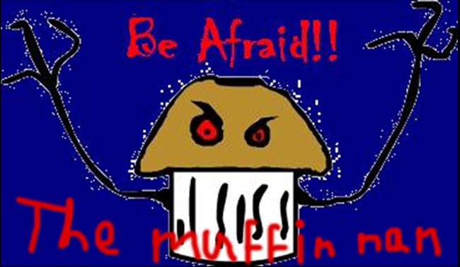 The Muffin Man, yes I'll bring chow mein